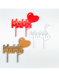 TOPPER FELICITATS MAMAToppers y plantillas