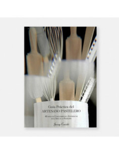 GUÍA PRÁCTICA DEL ARTESANO PASTELERO