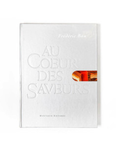 AU COEUR DES SAVEURS, FRÉDÉRIC BAU