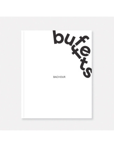 LIBRO BACHOUR BUFFETS, DE ANTONIO BACHOUR